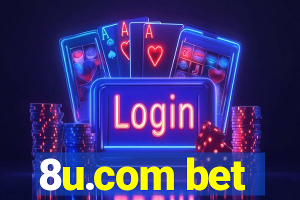 8u.com bet